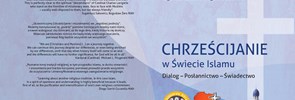 The book Chrześcijani w świecie islamo. Dialog - Posłannictwo - Świadectwo / Christians in the World of Islam. Dialogue - Mission - Witness has been published